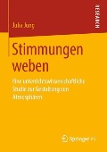 Stimmungen weben - Julia Jung