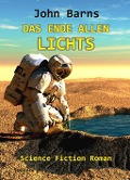Das Ende allen Lichts - Science Fiction Roman - John Barns