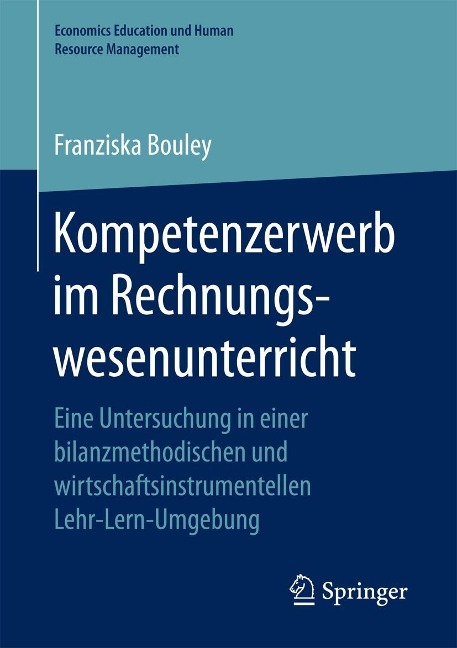 Kompetenzerwerb im Rechnungswesenunterricht - Franziska Bouley