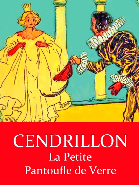 Cendrillon - Charles Perrault