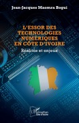 Cover-Bild zum Titel 'L'essor des technologies numériques en Côte d'Ivoire' von 'Jean-Jacques Maomra Bogui'