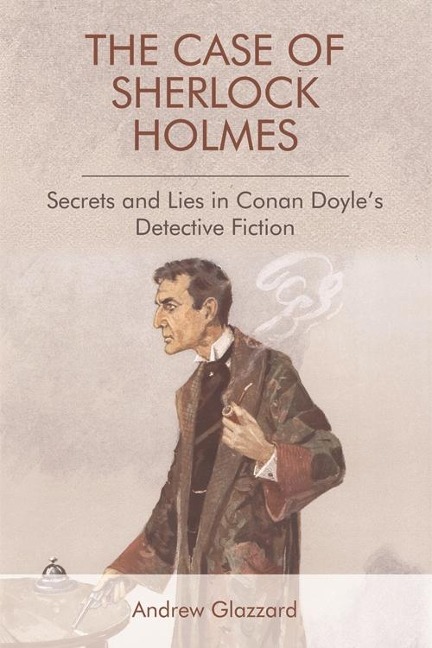 Case of Sherlock Holmes - Andrew Glazzard