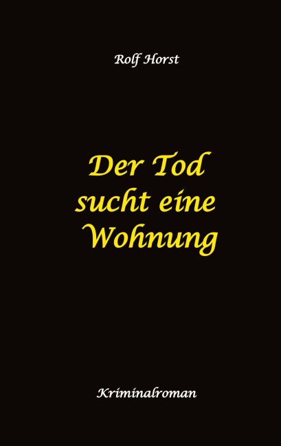 Der Tod sucht eine Wohnung - Obdachlos, Umzug, Leere Wohnung, Obduktion, Verein, Drogen, Prostitution, Erwürgen, Posttraumatische Belastungsstörung, BMW 2002 tii - Rolf Horst
