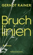 Cover-Bild zum Titel 'Bruchlinien' von 'Gernot Rainer'