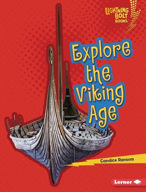 Explore the Viking Age - Candice Ransom