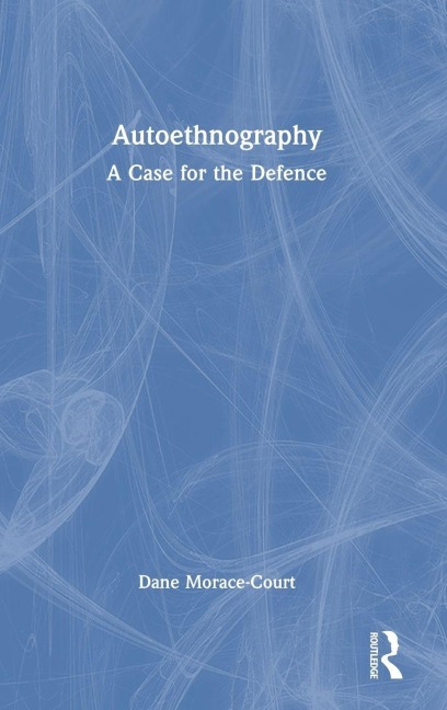 Autoethnography - Dane Morace-Court
