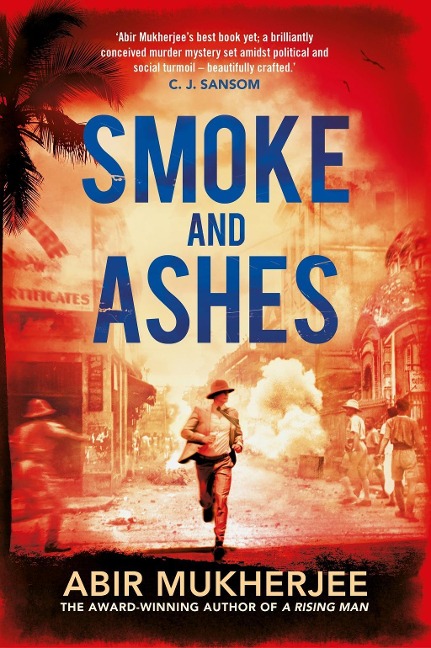 Smoke and Ashes - Abir Mukherjee
