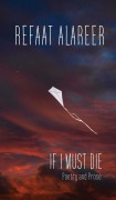 Cover-Bild zum Titel 'If I Must Die' von 'Refaat Alareer'
