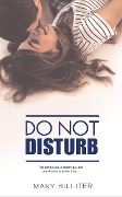 Cover-Bild zum Titel 'Do Not Disturb (A Resort Romance Novel, #1)' von 'Mary Billiter'