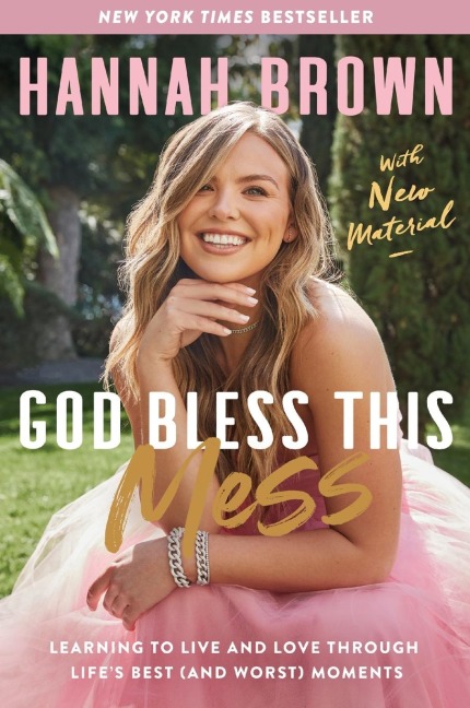 God Bless This Mess - Hannah Brown