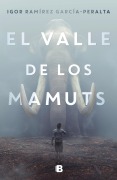 Cover-Bild zum Titel 'El Valle de Los Mamuts / Valley of the Mammoths' von 'Igor Ramírez García-Peralta'