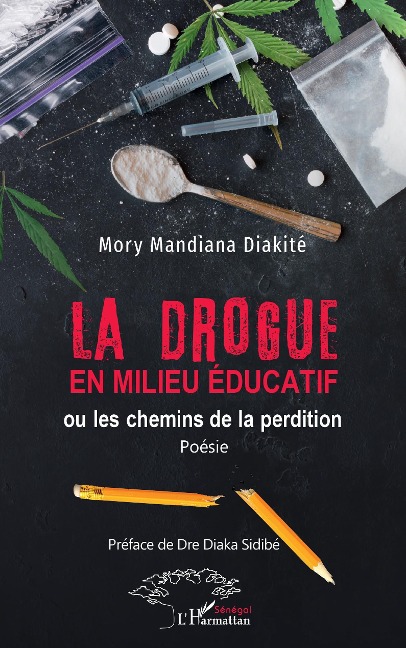 La drogue en milieu éducatif - Diakite