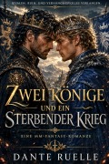 Cover-Bild zum Titel 'Zwei Könige Und Ein Sterbender Krieg' von 'Dante Ruelle'