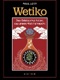 Cover-Bild zum Titel 'Wetiko' von 'Paul Levy'