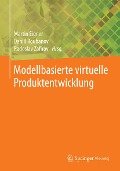 Modellbasierte virtuelle Produktentwicklung - 