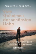 Cover-Bild zum Titel 'Vom Geheimnis der schönsten Liebe' von 'Charles H. Spurgeon'