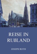 Cover-Bild zum Titel 'Reise in Rußland' von 'Joseph Roth'