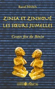 Cover-Bild zum Titel 'Zinsa et Zinhoué les soeurs jumelles' von 'Raouf Mama'