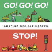 Cover-Bild zum Titel 'Go! Go! Go! Stop!' von 'Charise Mericle Harper'