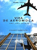 Cover-Bild zum Titel 'Vida De Aeromoça' von 'Marina Iuvara'