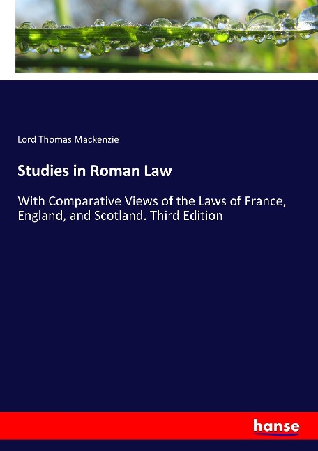 Studies in Roman Law - Lord Thomas Mackenzie