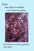 Cover-Bild zum Titel 'Een mens in woorden.' von 'Frans R. Veenhoven'