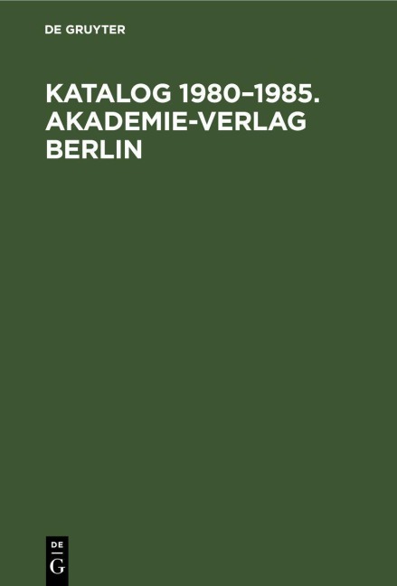 Katalog 1980-1985. Akademie-Verlag Berlin - 