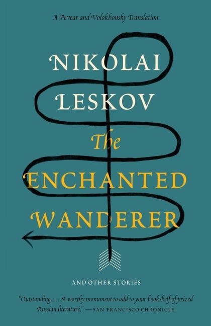 The Enchanted Wanderer - Nikolai Leskov