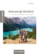 Cover-Bild zum Titel 'Wahnsinnig! Glücklich!' von 'Stefan Walter'