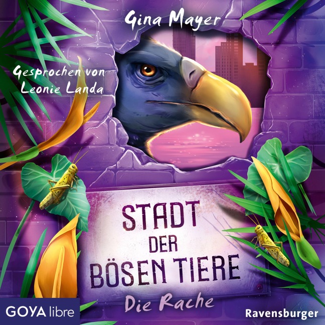 Stadt der bösen Tiere. Die Rache [Band 4 (ungekürzt)] - Gina Mayer