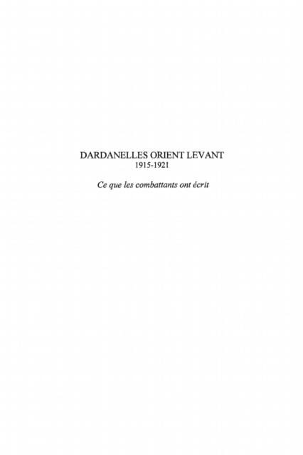 Dardanelles orient Levant 1915-1921 - Collectif