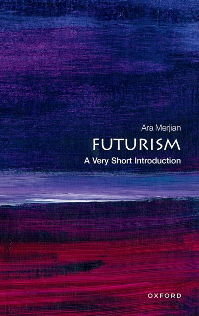 Futurism - Ara H. Merjian