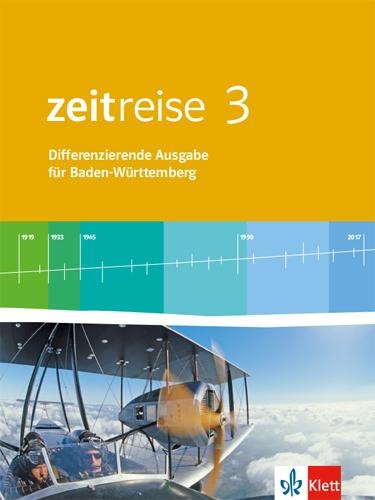 Zeitreise 3. Schülerbuch. Differenzierende Ausgabe für Baden-Württemberg ab 2016 - 