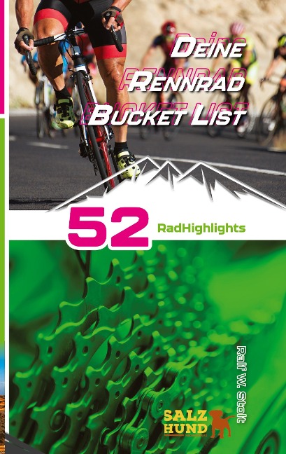 Deine Rennradfahrer Bucket List - Ralf W. Stolt