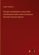Cover-Bild zum Titel 'Principio intendimento et storia della classificazione delle umane Conoscenze Secondo Francesco Bacone' von 'Angelo Valdarnini'