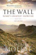 Cover-Bild zum Titel 'The Wall' von 'Alistair Moffat'