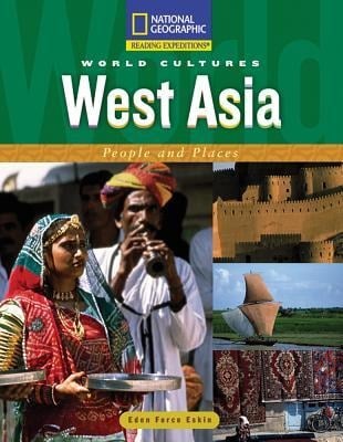Reading Expeditions (World Studies: World Cultures): West Asia: People and Places - National Geographic Learning