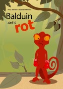 Cover-Bild zum Titel 'Balduin sieht rot' von 'Fritzi Bender'