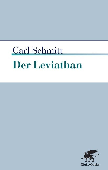 Der Leviathan in der Staatslehre des Thomas Hobbes - Carl Schmitt