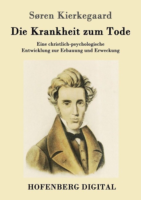 Die Krankheit zum Tode - Søren Kierkegaard