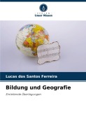 Cover-Bild zum Titel 'Bildung und Geografie' von 'Lucas dos Santos Ferreira'