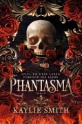 Phantasma - Spiel um dein Leben, fürchte die Liebe - Kaylie Smith