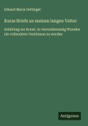 Cover-Bild zum Titel 'Kurze Briefe an meinen langen Vetter' von 'Eduard Maria Oettinger'