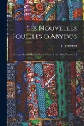 Cover-Bild zum Titel 'Les nouvelles fouilles d'Abydos: [Compte rendu des fouilles d'Abydos, 1896-1898] Volume 1-3' von ''