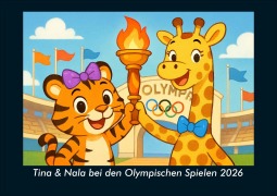 Cover-Bild zum Titel 'Tina & Nala bei den Olympischen Spielen 2026 Fotokalender DIN A4' von 'Kevin Heber, Tobias Schmitt'
