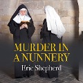 Cover-Bild zum Titel 'Murder in a Nunnery' von 'Eric Shepherd'