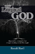 Cover-Bild zum Titel 'My Logical God' von 'Ronald Roell'