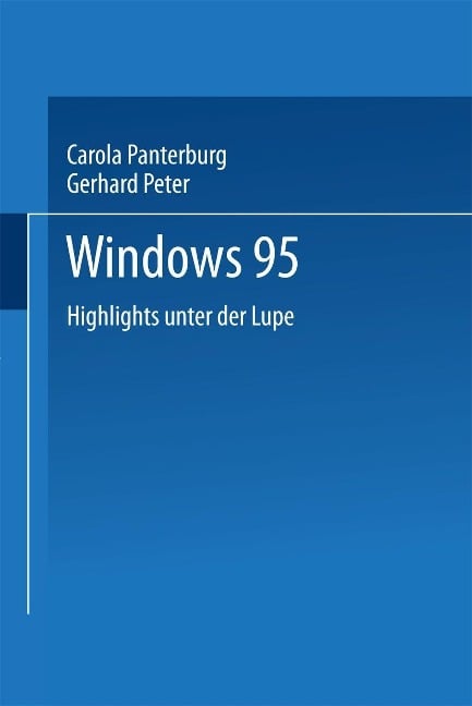Windows 95 - Carola Pantenburg, Gerhard Peter