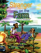 Cover-Bild zum Titel 'Stranger on the Farm' von 'Omoruyi Uwuigiaren'