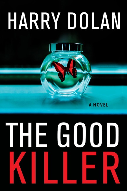 The Good Killer - Harry Dolan